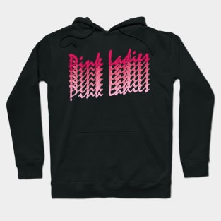 Pink Ladies // Retro Text Design Hoodie